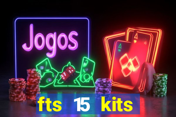 fts 15 kits manchester united